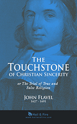 BOOKSTORE: The Touchstone of Christian Sincerity or The Trial of True and False Religion by John Flavel (2012 Paperback)