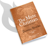 The Mute Christian under the Smarting Rod by Thomas Brooks (Paperback Book)