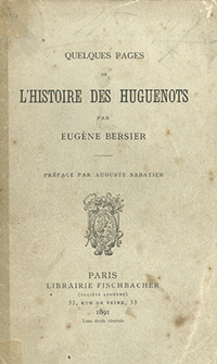 Book Cover of Quelques Pages de L'Histoire des Huguenots par Eugène Bersier (1891 Edition en Français)