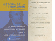 Historia de la Reformacion del Siglo Decimosesto escrita por Merle D'Aubigné