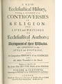 READ ONLINE: A New Ecclesiastical History Containing an Account of the Controversies in Religion; The Lives and Writings of Ecclesiastical Authors; An Abridgment of their Works and a Judgement on their Style and Doctrine: Also A Compendious History of the Councils and All Affairs Transacted in the Church by Lewis Ellies Du Pin, Doctor of the Sorbon (1699 Edition)