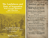 The Lawfulness and Duty of Separation from Corrupt Ministers and Churches by James Fraser