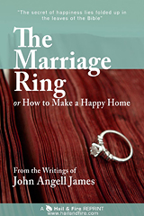 ONLINE BOOK: The Marriage Ring: or How to Make a Happy Home, by John Angell James (Christian Marriage)