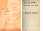 READ ONLINE: Be Strong: Lessons for Young Lives by J. E. C. Welldon (1907 Edition, The Religious Tract Society)