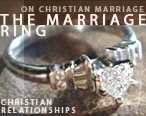 READ ONLINE: The Marriage Ring: or How to Make a Happy Home, by John Angell James (Christian Marriage Sermon)