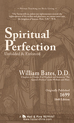 Spiritual Perfection Unfolded and Enforced (Originally published 1699, 1848 Edition, The Religious Tract Society, The Writings of the Doctrinal Puritans and Divines of the Seventeenth Century)