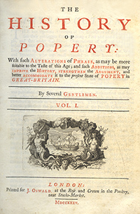 VOLUME 1 of The History of Popery, articles published 1678-1683, by Henry Care (1735 Edition in 2 Volumes, by Several Gentlemen)